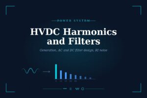 HVDC System Harmonics and Filters